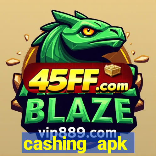 cashing apk dinheiro infinito